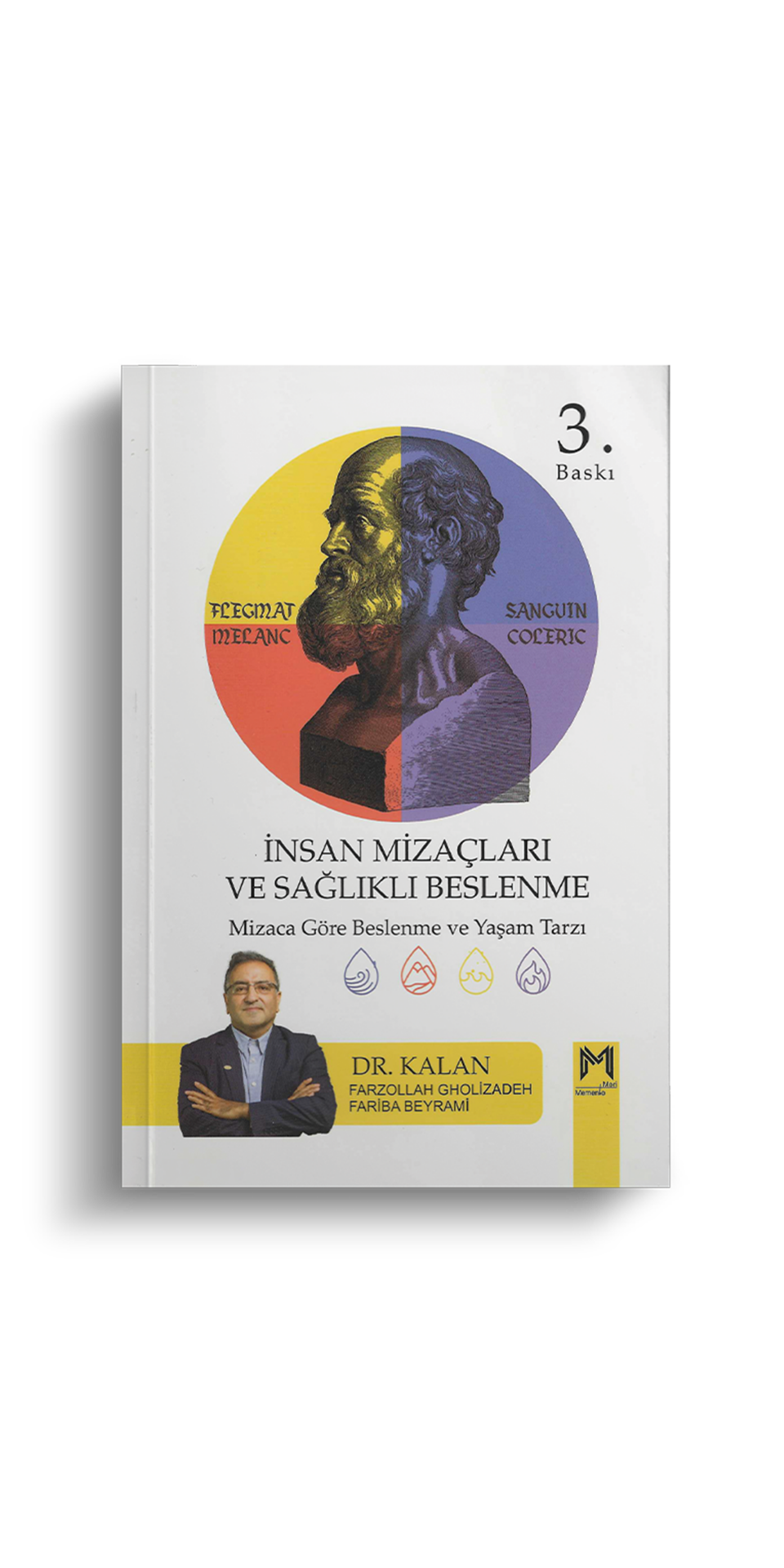 İNSAN MİZAÇLARI VE SAĞLIKLI BESLENME (3. baskı)