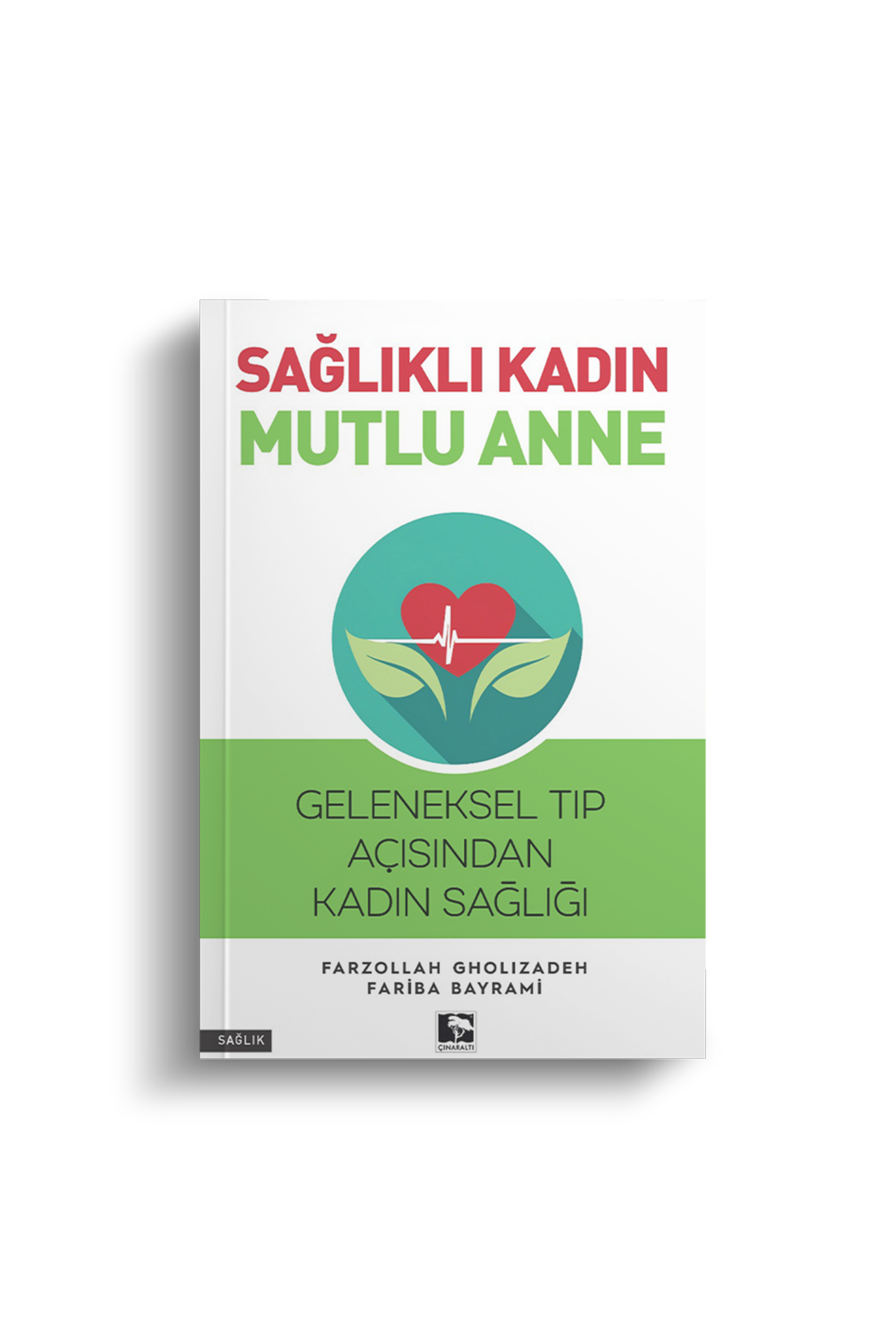 Sağlıklı Kadın mutlu anne kitabı