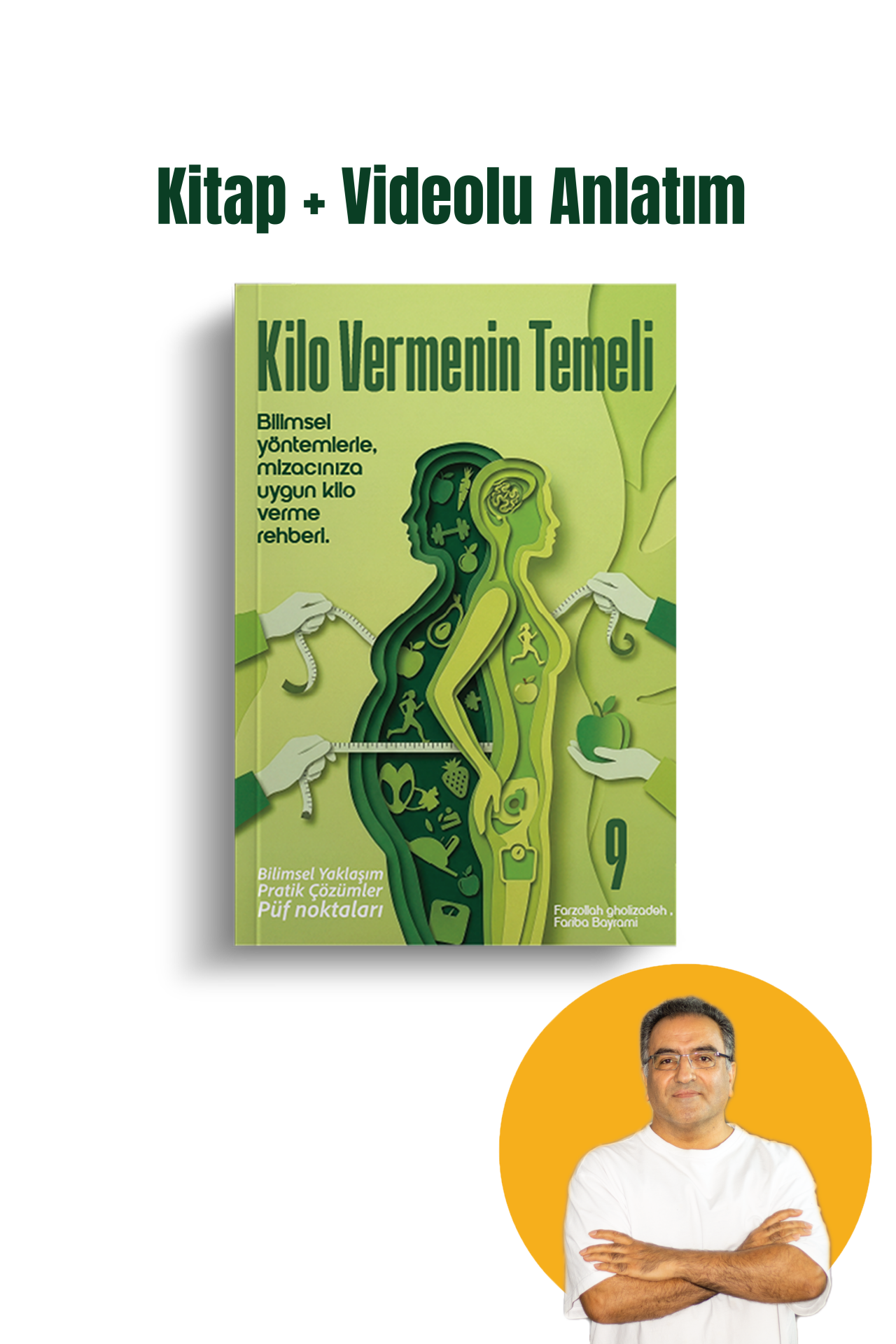 Kilo Vermenin Temeli (Kitap + Videolu Anlatım + Canlı Yayın Rehberi)