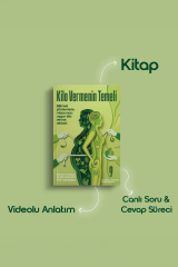 Kilo Vermenin Temeli (Kitap + Videolu Anlatım + Canlı Yayın Rehberi)